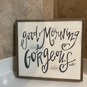 Good Morning Gorgeous home decor sign